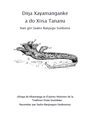 Diŋa Xayamanganke : L'histoire de Diŋa et de la fondation de Kunbi, racontée par Sacko Banjougou Sounbounou de Kingi Jaawara.